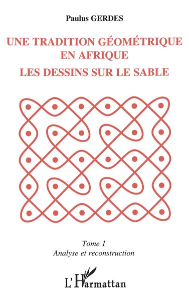 Image de Une tradition géométrique en Afrique, les dessins sur le sable
