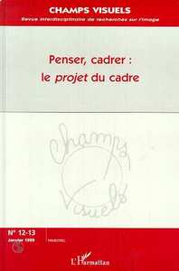 Image de Penser, cadrer: le projet du cadre