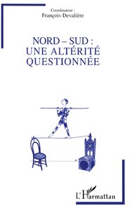 Image de NORD-SUD : UNE ALTERITE QUESTIONNEE