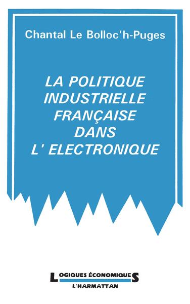 Picture of La politique industrielle française dans, l'électronique