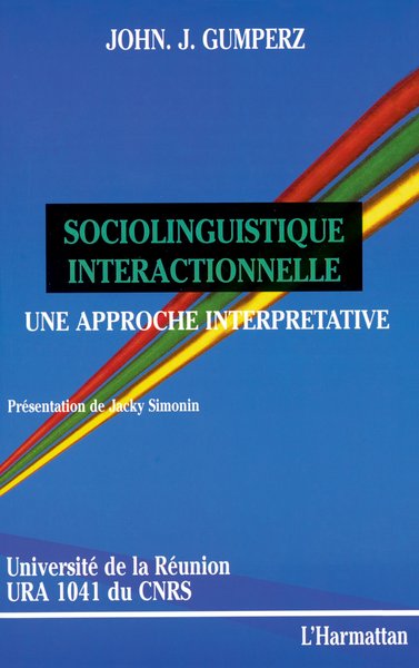Picture of Sociolinguistique interactionnelle, une approche interprétative