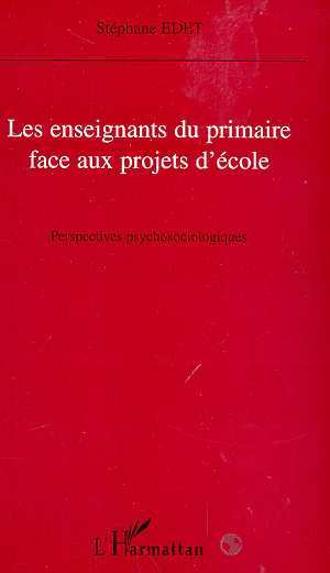Image de LES ENSEIGNANTS DU PRIMAIRE FACE AUX PROJETS D'ECOLE