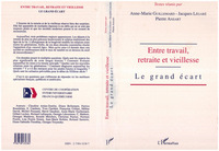 Picture of ENTRE TRAVAIL, RETRAITE ET VIEILLESSE, LE GRAND ÉCART