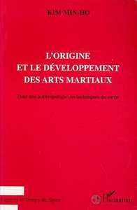 Image de L'ORIGINE ET LE DEVELOPPEMENT DES ARTS MARTIAUX