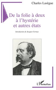 Image de De la folie à deux à l'hystérie et autres états