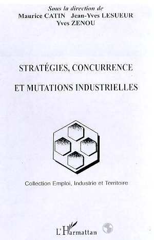 Picture of STRATÉGIES, CONCURRENCE ET MUTATIONS INDUSTRIELLES