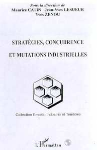 Picture of STRATÉGIES, CONCURRENCE ET MUTATIONS INDUSTRIELLES