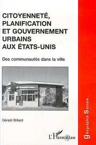Picture of CITOYENNETE, PLANIFICATION ET GOUVERNEMENT URBAINS AUX ETATS-UNIS