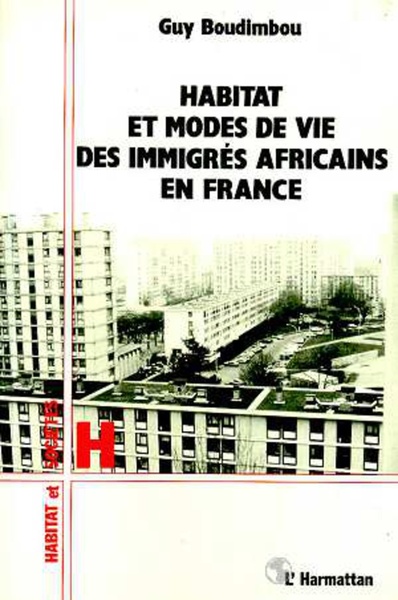 Image de Habitat et modes de vie des immigrés africains en France