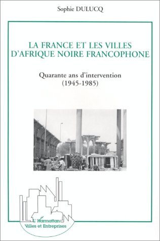 Image de La France et les villes d'Afrique Noire francophone