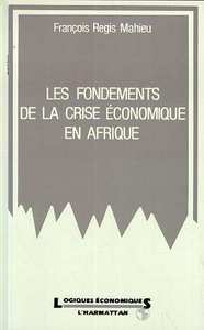 Image de Les fondements de la crise économique en Afrique