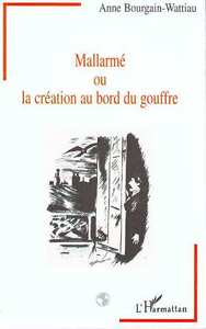 Image de Mallarmé ou la création au bord du gouffre