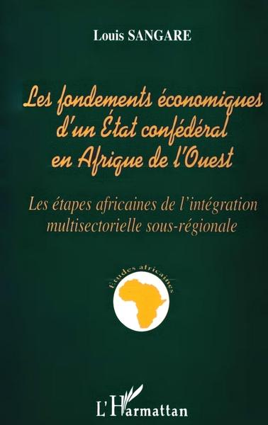 Image de Les fondements économiques d'un état confédéral en Afrique de l'ouest