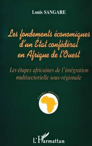Image de Les fondements économiques d'un état confédéral en Afrique de l'ouest