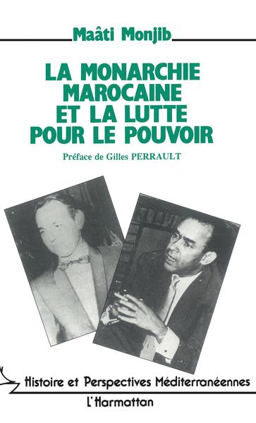 Image de La monarchie marocaine et la lutte pour le pouvoir