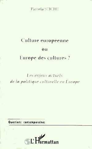 Image de CULTURE EUROPEENNE OU EUROPE DES CULTURES ?