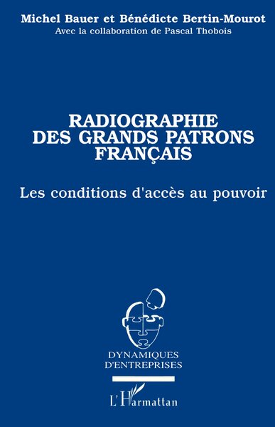 Picture of RADIOGRAPHIE DES GRANDS PATRONS FRANCAIS