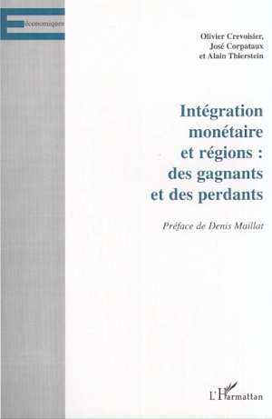 Image de INTÉGRATION MONÉTAIRE ET RÉGIONS : DES GAGNANTS ET DES PERDANTS