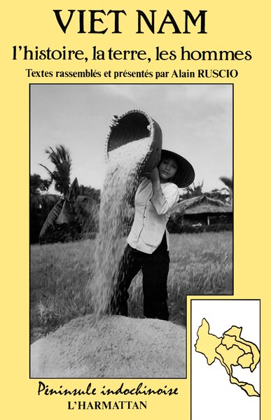 Image de Le Vietnam: l'histoire, la terre, les hommes