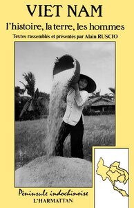 Image de Le Vietnam: l'histoire, la terre, les hommes