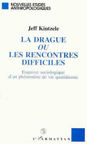 Picture of La drague ou les rencontres difficiles