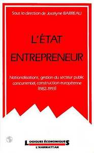 Image de L'Etat entrepreneur : nationalisations, gestion du secteur public concurrentiel, construction européenne (1982-1993)