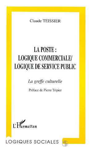 Image de La poste: logique commerciale, logique de service public