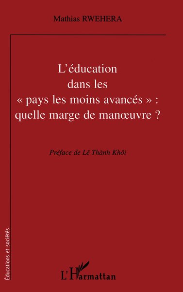 Image de L'EDUCATON DANS LES " PAYS LES MOINS AVANCES " : QUELLE MARGE DE MANŒUVRE ?