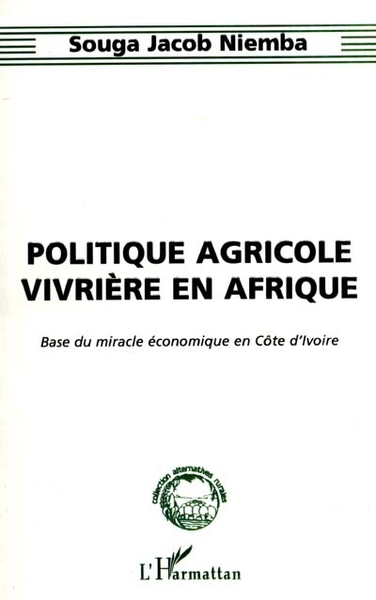 Image de POLITIQUE AGRICOLE VIVRIÈRE EN AFRIQUE