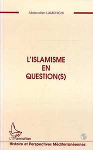 Image de L'ISLAMISME EN QUESTION(S)