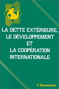 Picture of La dette extérieure, le développement et la coopération internationale