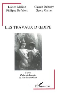 Image de Les travaux d'Oedipe, d'après "Oedipe philosophe" de Jean-Joseph Goux