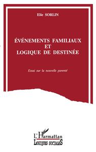 Image de Evénements familiaux et logique de destinée