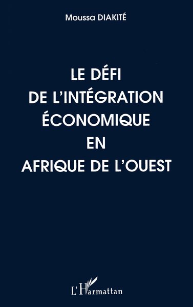 Image de Le défi de l'intégration économique en Afrique de l'Ouest