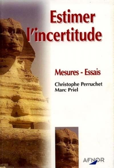 Picture of ESTIMER L'INCERTITUDE - MESURES-ESSAIS