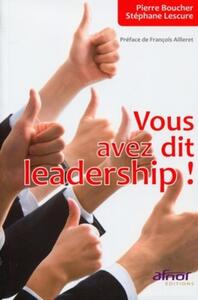 Image de Vous avez dit leadership !
