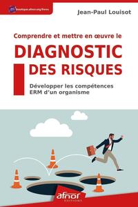 Picture of Comprendre et mettre en oeuvre le diagnostic des risques