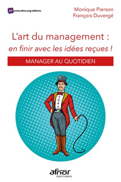 Image de L'art du management : en finir avec les idées reçues