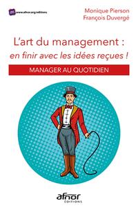 Image de L'art du management : en finir avec les idées reçues