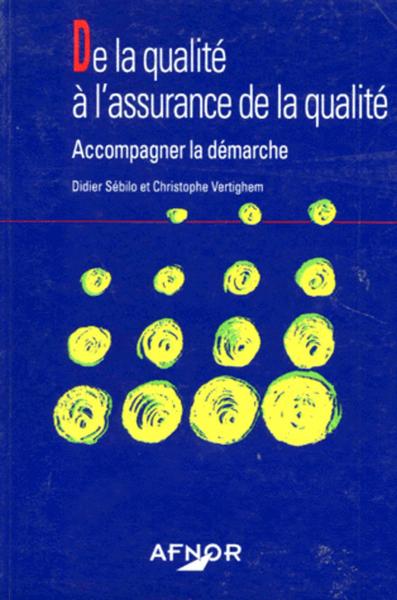 Picture of DE LA QUALITE A L'ASSURANCE DE LA QUALITE