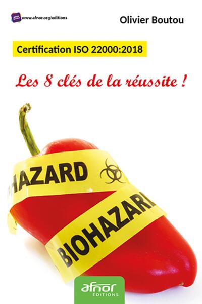 Picture of Certification ISO 22000:2018. Les 8 clés de la réussite !