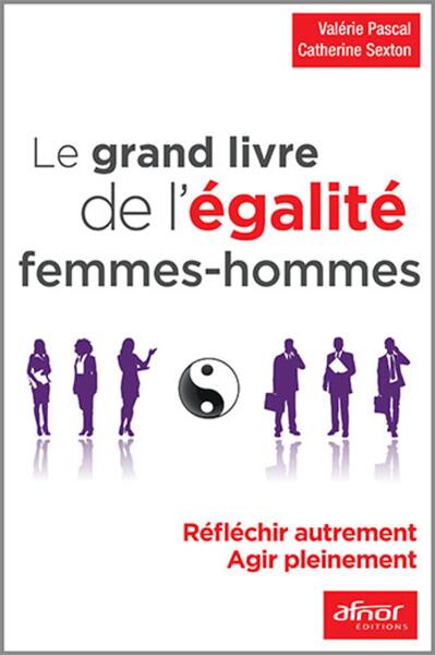Image de Le grand livre de l'égalité femmes - hommes