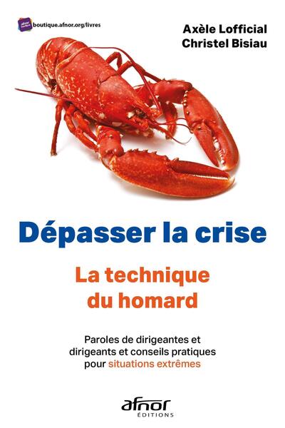 Image de Dépasser la crise, la technique du homard !