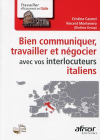 Picture of Bien communiquer, travailler et négocier avec vos interlocuteurs italiens