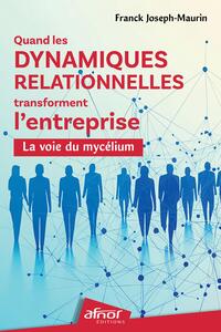 Picture of Quand les dynamiques relationnelles transforment l'entreprise