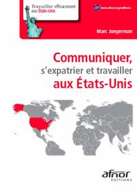 Image de Communiquer, s'expatrier et travailler aux États-Unis