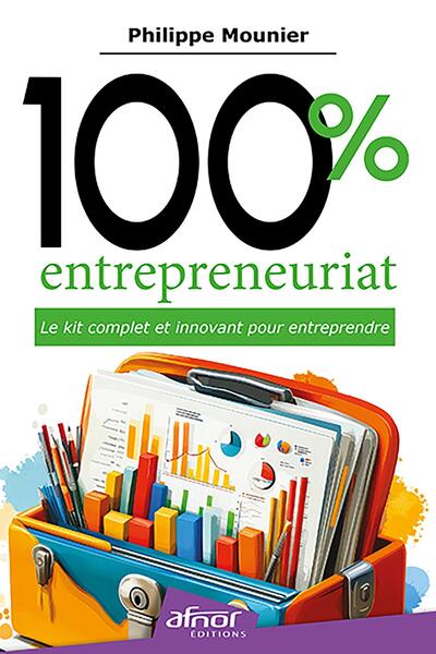Picture of 100% entrepreneuriat Le kit complet et innovant pour entreprendre