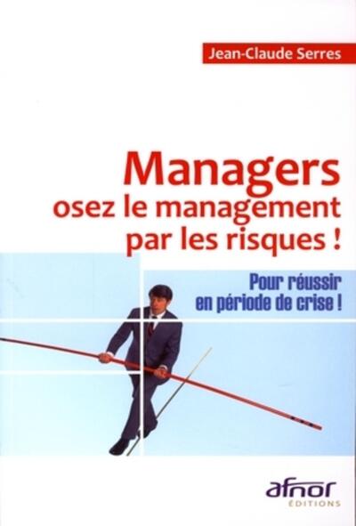 Image de Managers, osez le management par les risques