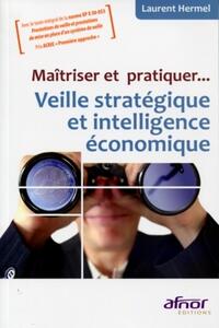 Image de Maîtriser et pratiquer... Veille stratégique et intelligence économique