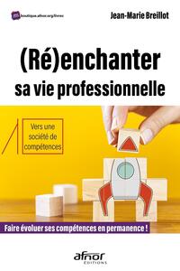 Image de (Ré)enchanter sa vie professionnelle